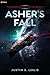 Asher's Fall: A Military Sci-Fi Adventure (The Descending Worlds Book 1)