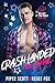 Crash-Landed in Love (He's Out of This World 1#)