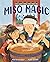 Miso Magic by Moni Ritchie Hadley