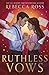 Ruthless Vows (Letters of Enchantment, #2)