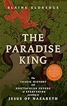 The Paradise King...