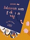 Sagan om bokstaven som gick sin väg by Ida Wikström