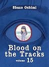 Blood on the Tracks, Vol. 15