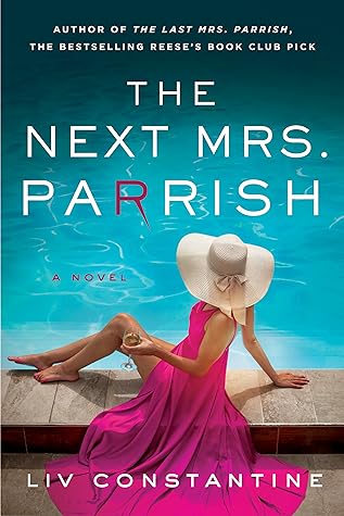 The Next Mrs. Parrish by Liv Constantine