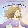 You Are Fearless: A Book for the Littlest Taylor Swift Fans (The Littlest Fans)