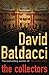 The Collectors by Baldacci, David 1st (first) Edition (2006)