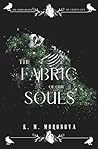 The Fabric of Our Souls by K.M. Moronova