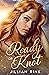 Ready or Knot (Serendipity Omegaverse, #1)