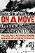 On a Move: Philadelphia's Notorious Bombing and a Native Son's Lifelong Battle for Justice