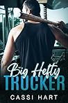 Big Hefty Trucker by Cassi Hart