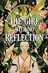 The Girl with No Reflection by Keshe Chow