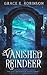 The Vanished Reindeer (The Light-Whisperers of Kalevala)