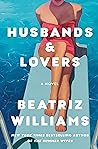 Husbands & Lovers by Beatriz Williams