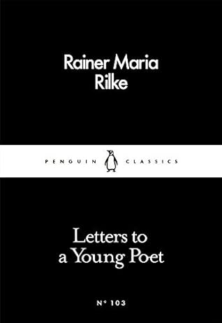 Letters to a Young Poet by Rainer Maria Rilke