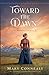 Toward the Dawn (A Western Light, #2)