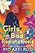 Girls with Bad Reputations (The Lillys, #2)