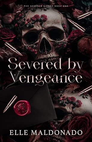 Severed by Vengeance by Elle  Maldonado