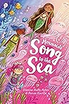 Mermaids' Song to the Sea by Dianna Hutts Aston