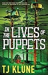 In the Lives of Puppets by T.J. Klune