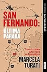 San Fernando. Última parada: Viaje al crimen autorizado en Tamaulipas