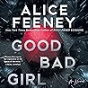 Good Bad Girl by Alice Feeney