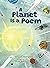 A Planet Is a Poem by Amanda West Lewis