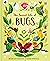 The Secret Life of Bugs (Stars of Nature, 5)