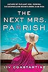 The Next Mrs. Parrish by Liv Constantine