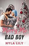 Merry Me Bad Boy by Nyla Lily