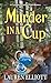 Murder in a Cup (A Crystals & CuriosiTEAS Mystery, #2)