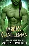 Her Orc Gentleman (Black Bear Clan #7)