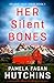 Her Silent Bones (Delaney Pace #1)