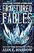 Fractured Fables: Containin...