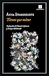 Tienes que mirar by Anna Starobinets