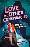 Love and Other Conspiracies by Mallory Marlowe