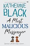 A Most Malicious Messenger by Katherine   Black