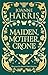 Maiden, Mother, Crone: A Collection