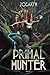 Primal Hunter 2: Ein LitRPG-Abenteuer (German Edition)