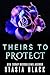 Theirs to Protect (The Marriage Raffle, #1)