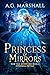 Princess of Mirrors (Fairy ...