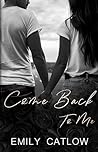 Book cover for Come Back To Me (The Rippers MC Series Book 2)