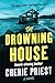 The Drowning House by Cherie Priest