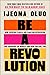 Be a Revolution: How Everyd...