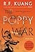 The Poppy War by R.F. Kuang