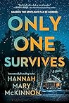 Only One Survives by Hannah Mary McKinnon