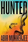 Hunted by Abir  Mukherjee