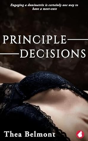 Principle Decisions by Thea Belmont