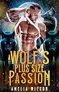 A Wolf's Plus Size Passion