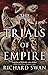 The Trials of Empire (Empire of the Wolf #3)