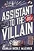 Assistant to the Villain (Assistant to the Villain, #1)